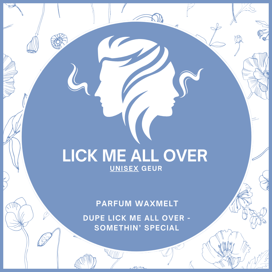 Waxmelts met parfumgeur dupe Lick Me All Over van Somethin’ Special - fruitig en speels - www.degeurboetiek.com